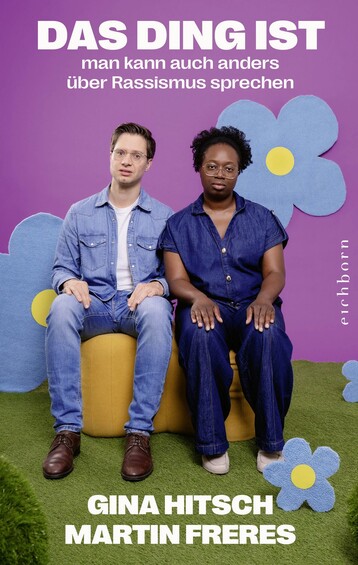 Bild zu: Gina Hitsch, Martin Freres: »Das Ding ist: Man kann auch anders über Rassismus reden« - Bildvergrößerung