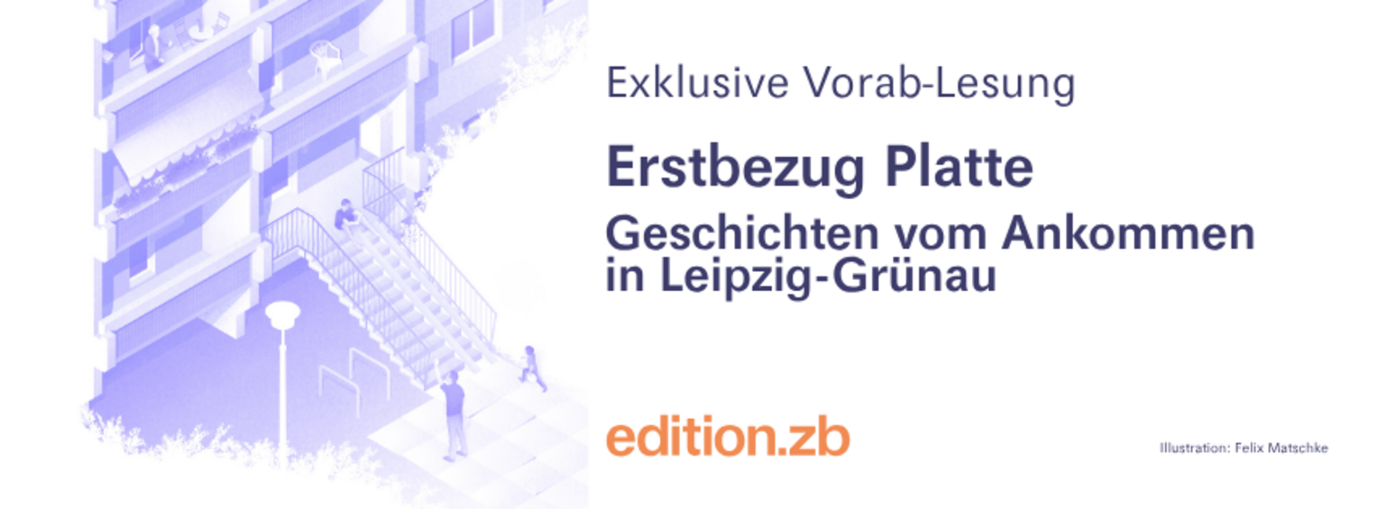 Bild zu: Erstbezug Platte - Geschichten vom Ankommen in Leipzig-Grünau - Bildvergrößerung